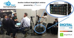 BrightTALK webina -powered by XCommNet Fast turnaround